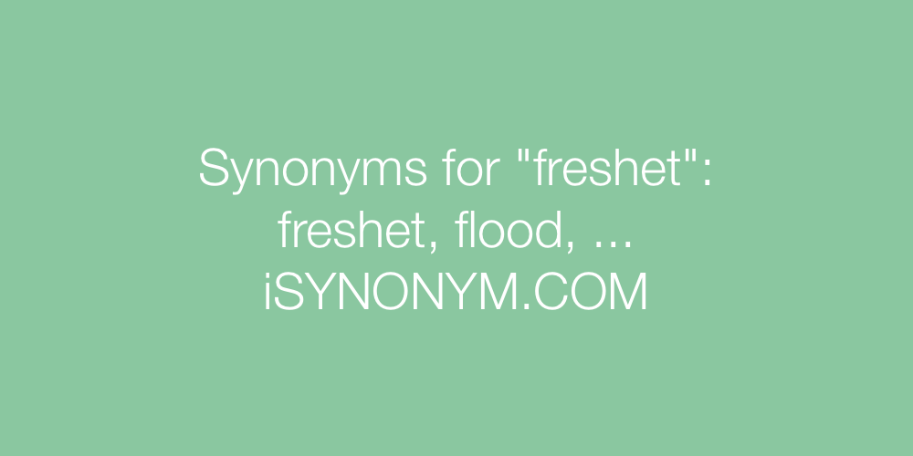 Synonyms freshet