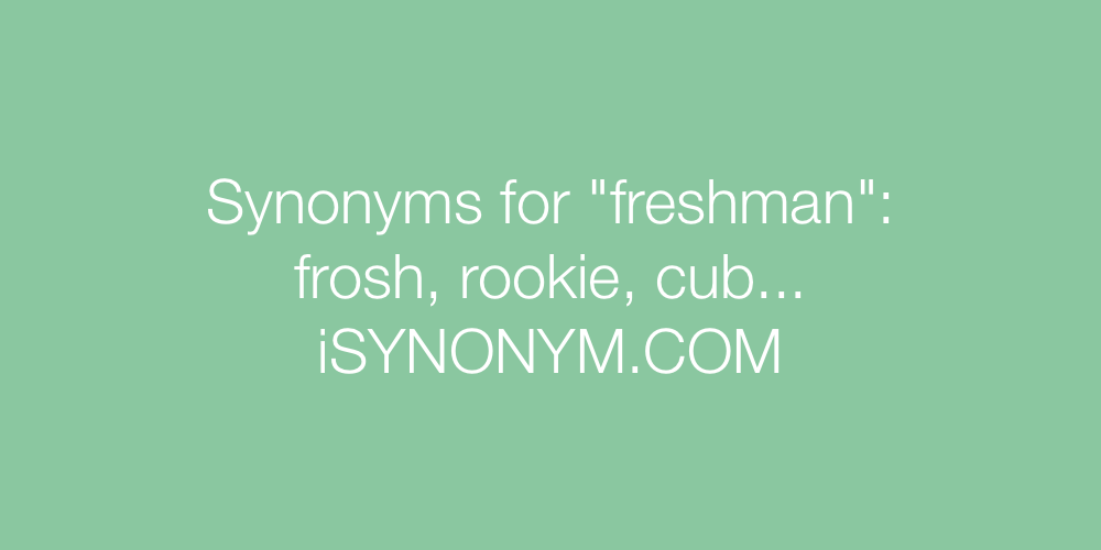 Synonyms freshman