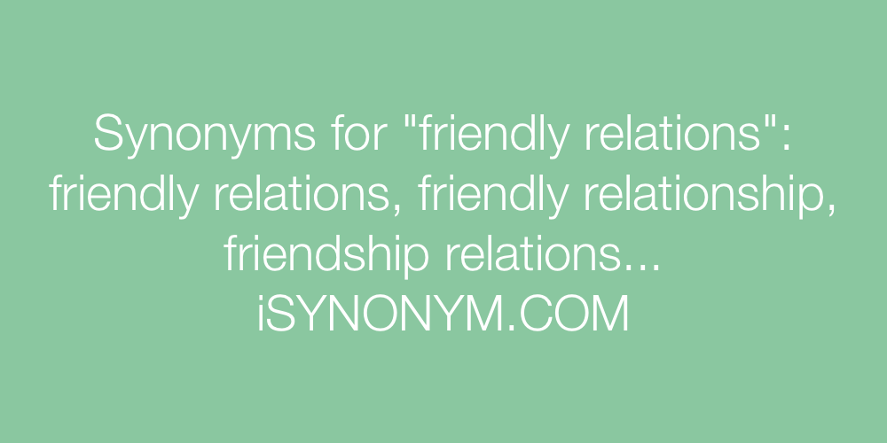 Synonyms friendly relations