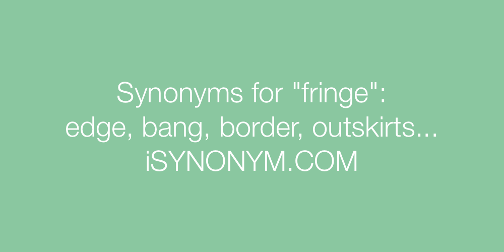 Synonyms fringe