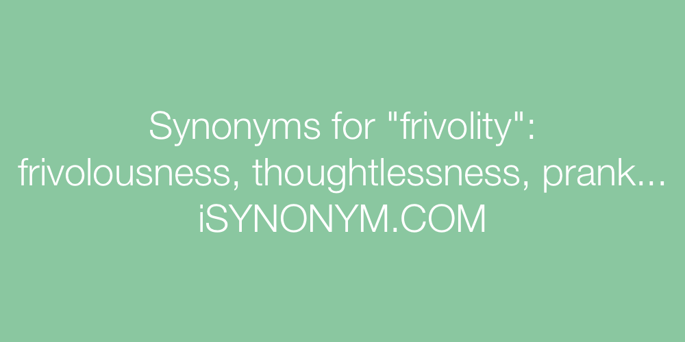 Synonyms frivolity