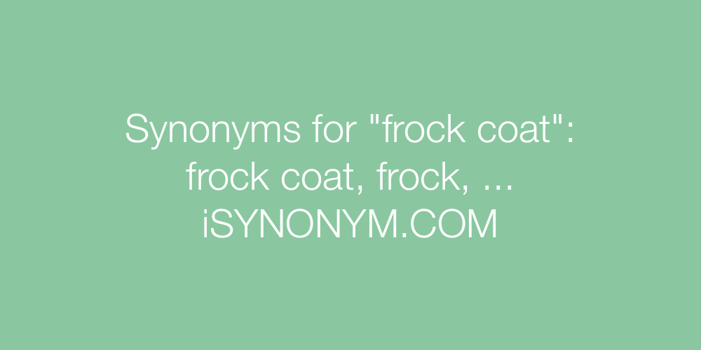 Synonyms frock coat