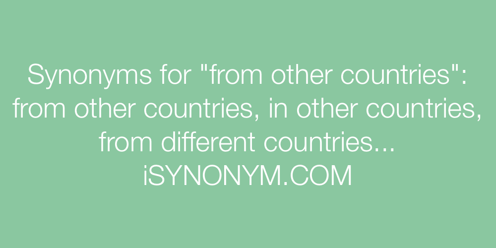 Synonyms from other countries