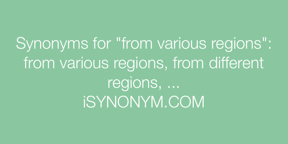 Synonyms from various regions