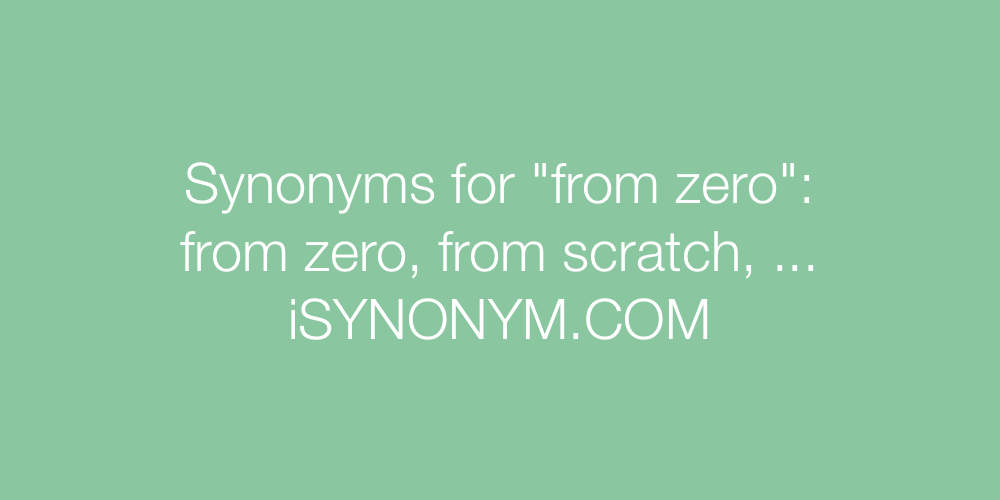 Synonyms from zero