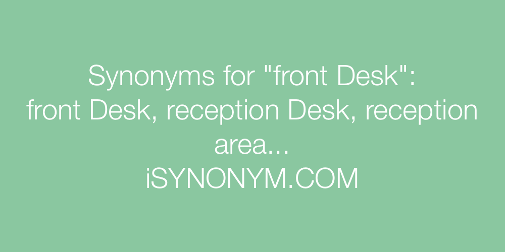 Synonyms front Desk