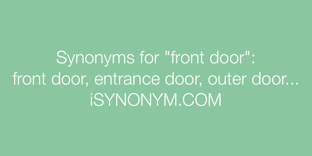 Synonyms front door