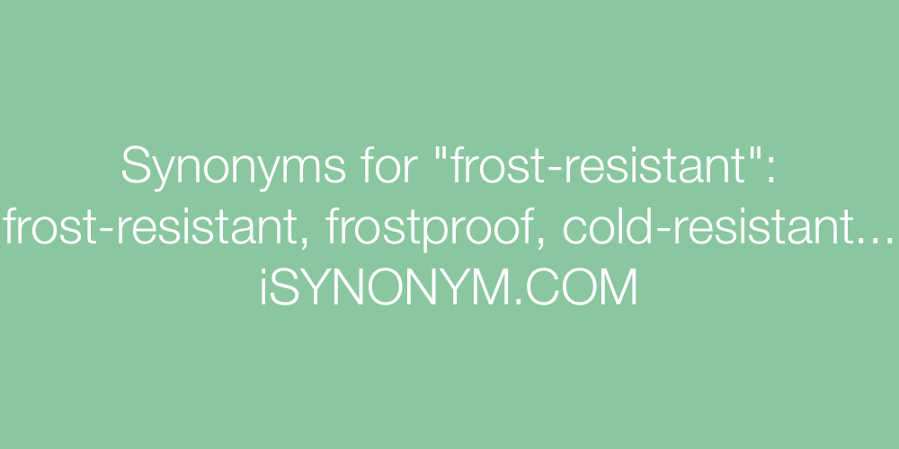 Synonyms frost-resistant