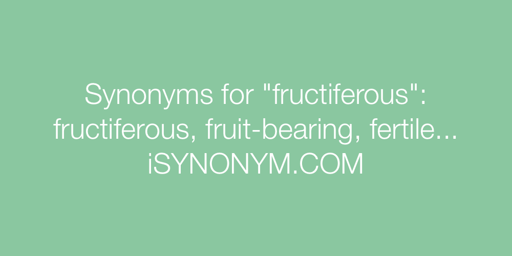 Synonyms fructiferous