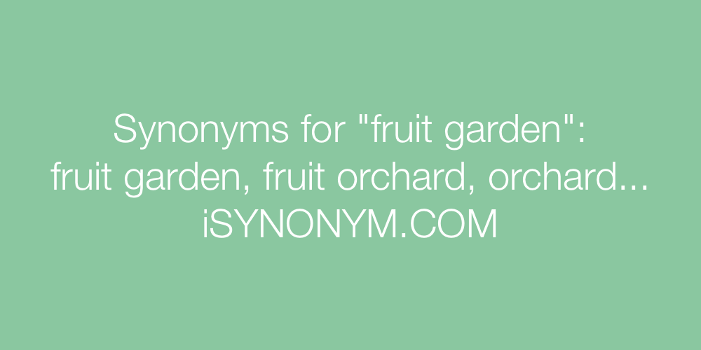 Synonyms fruit garden