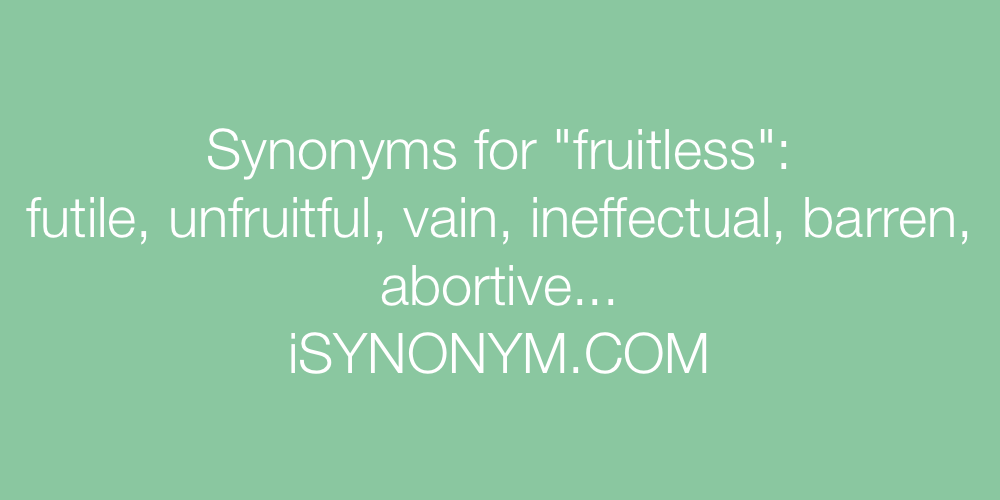Synonyms fruitless