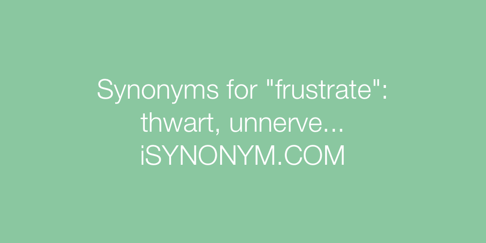 Synonyms frustrate