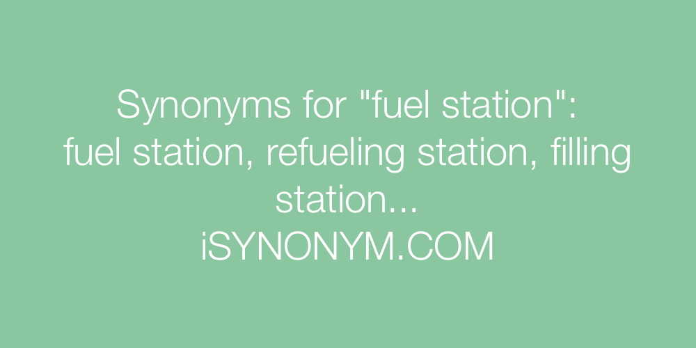 Synonyms fuel station