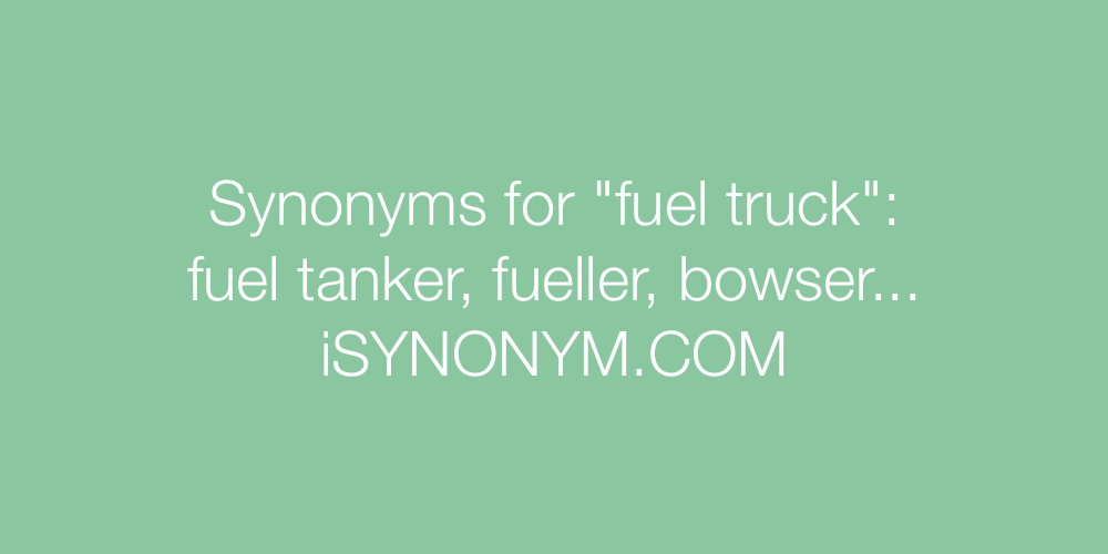 Synonyms fuel truck
