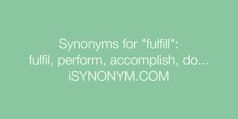 Synonyms fulfill