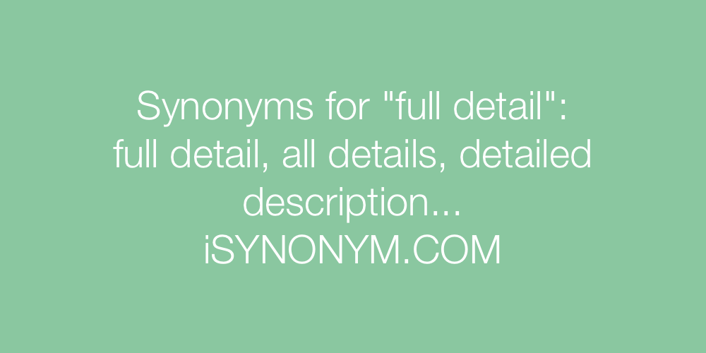 Synonyms full detail