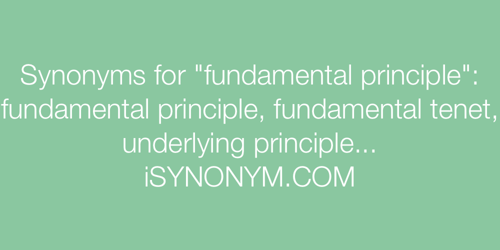 Synonyms fundamental principle