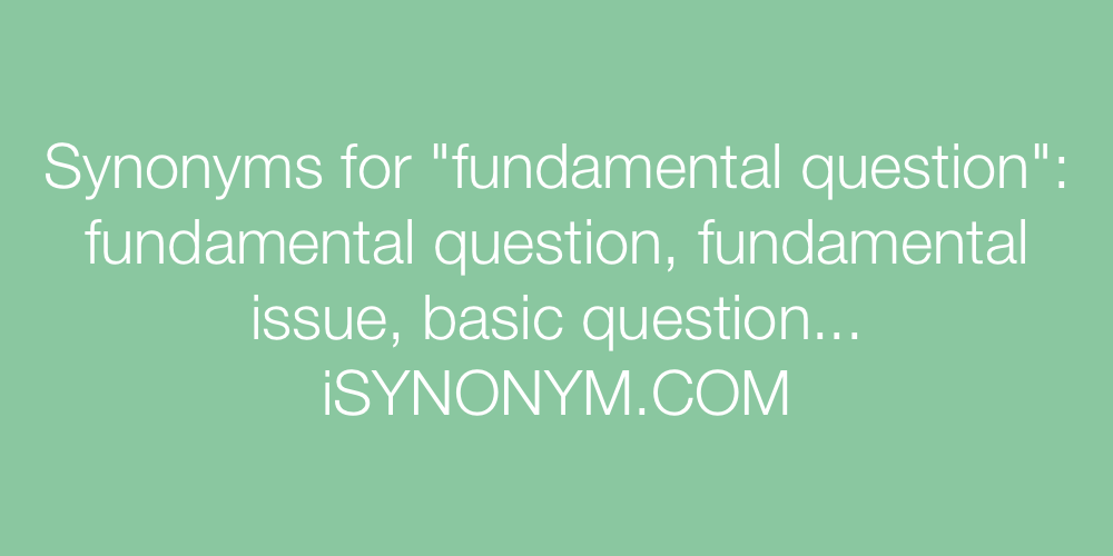 Synonyms fundamental question