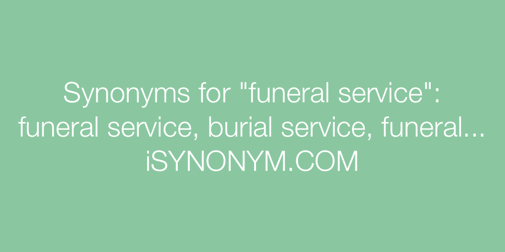 Synonyms funeral service