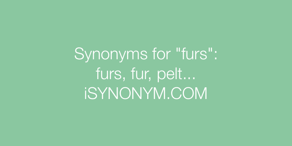 Synonyms furs
