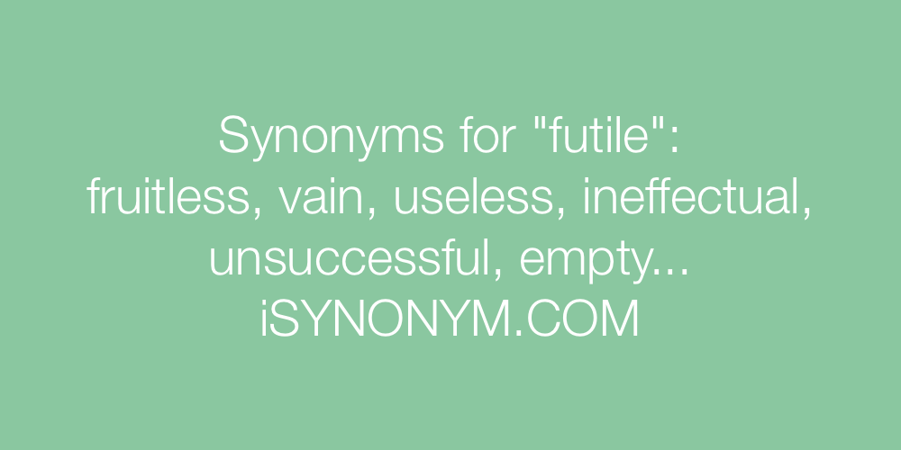 Synonyms futile