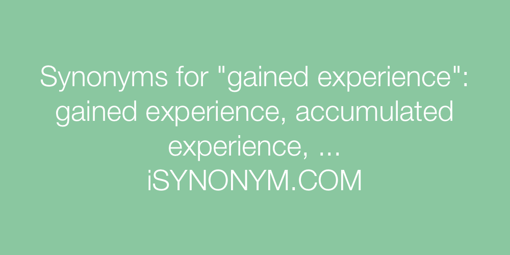 Experience synoynm