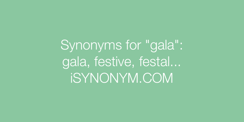 Synonyms gala