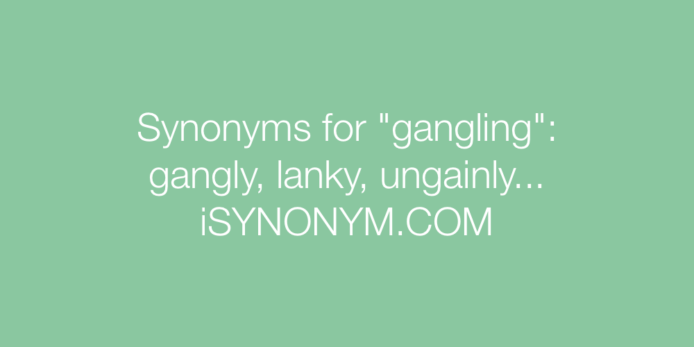 Synonyms gangling