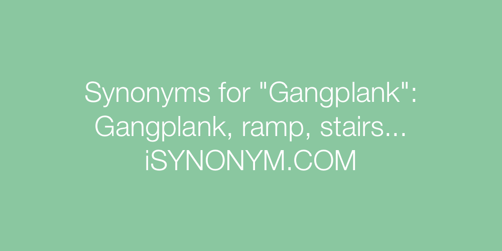 Synonyms Gangplank