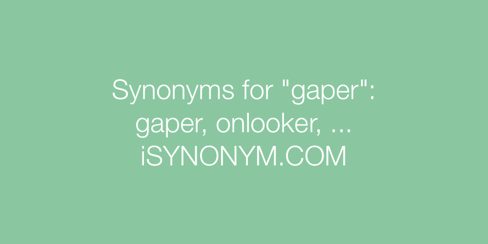 Synonyms gaper
