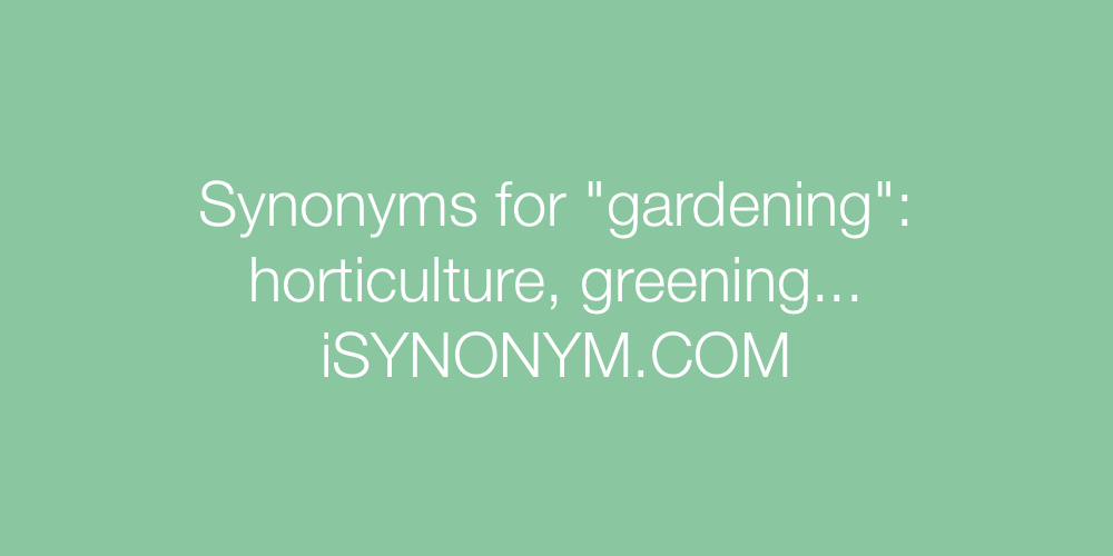 Synonyms gardening