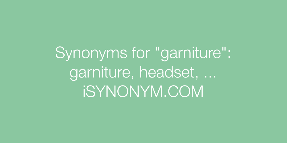 Synonyms garniture