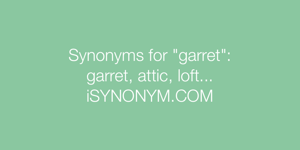 Synonyms garret