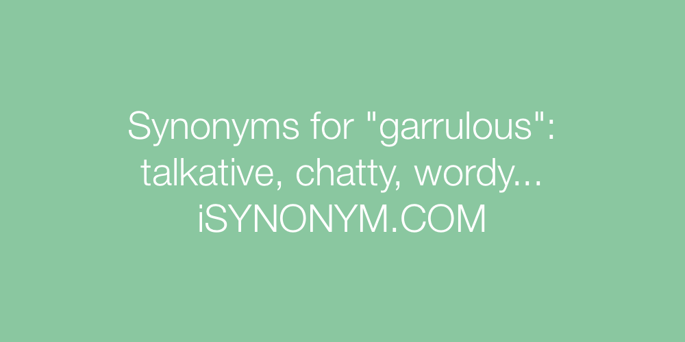 Synonyms garrulous