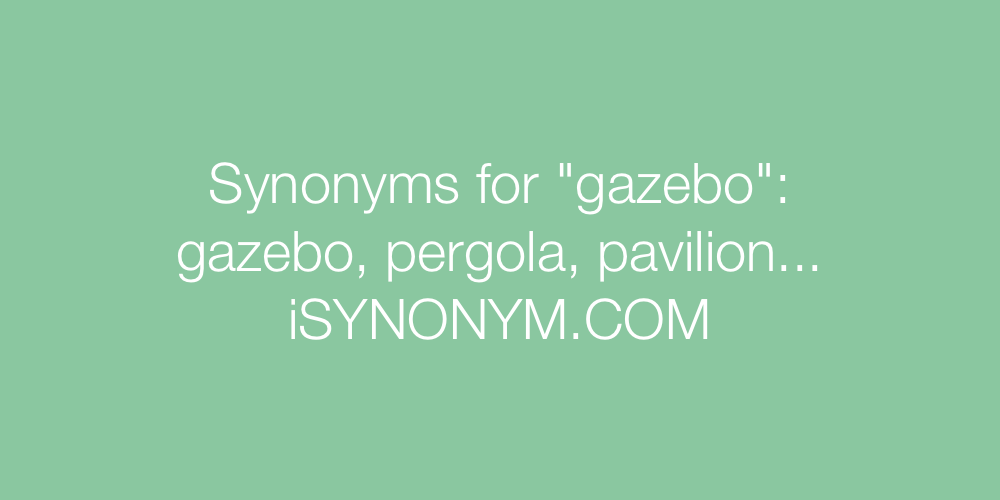 Synonyms gazebo
