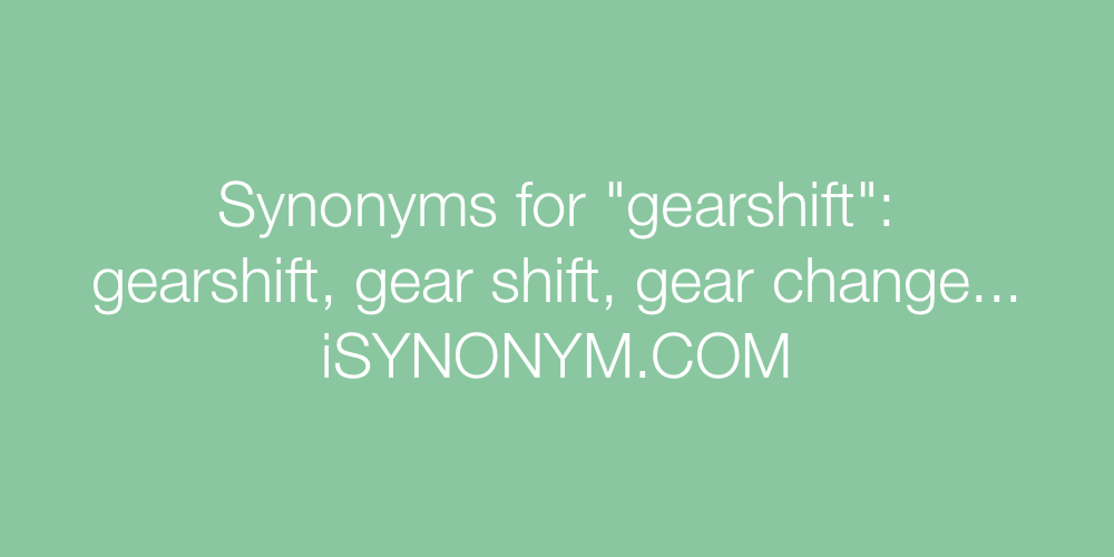 Synonyms gearshift