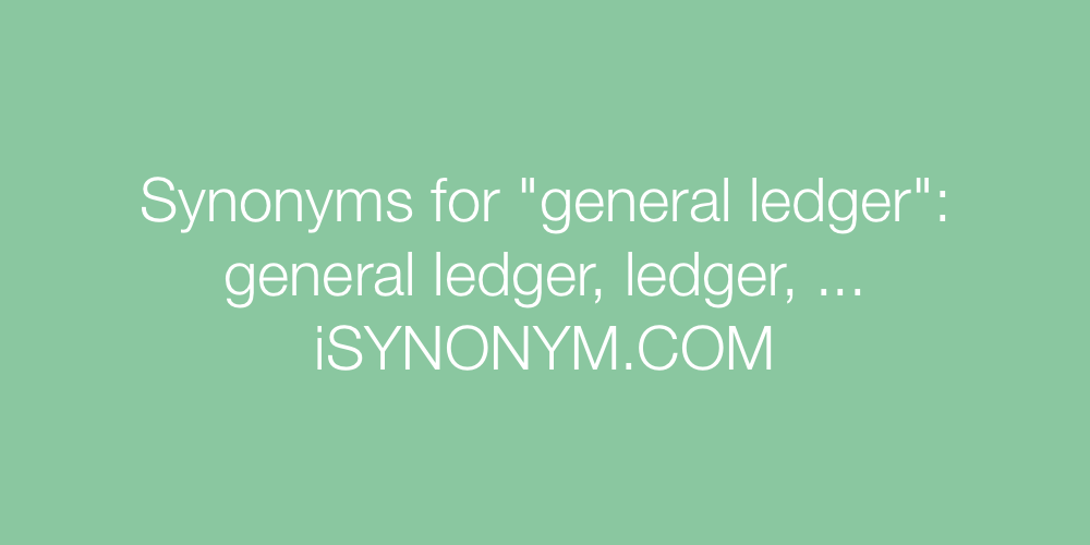 Synonyms general ledger