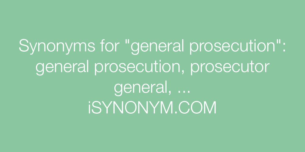 Synonyms general prosecution