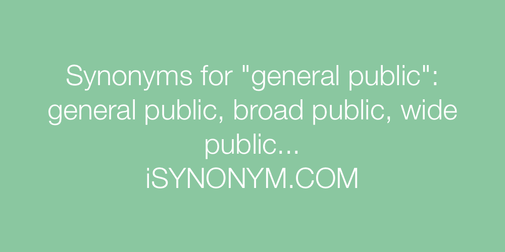 Synonyms general public