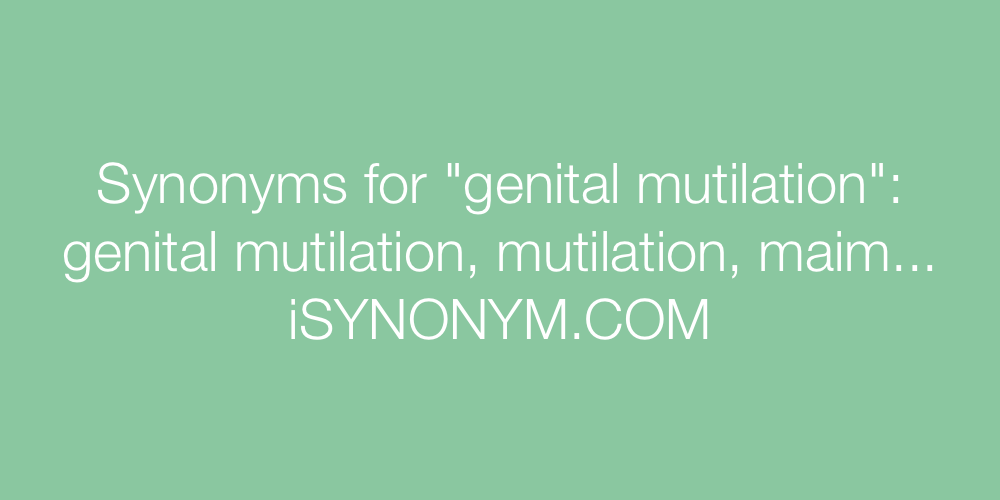 Synonyms genital mutilation
