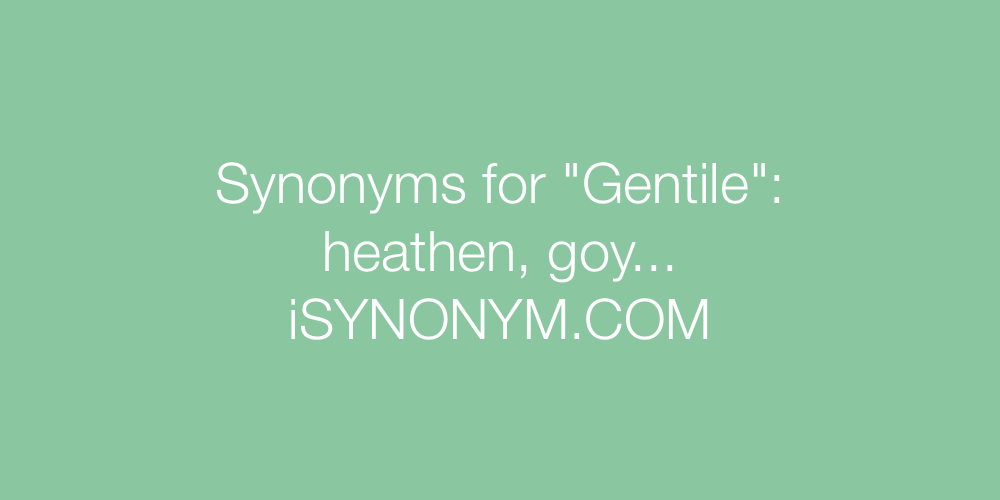 Synonyms Gentile