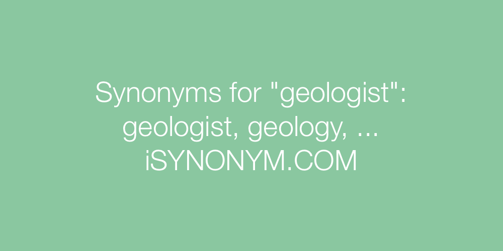 Synonyms geologist