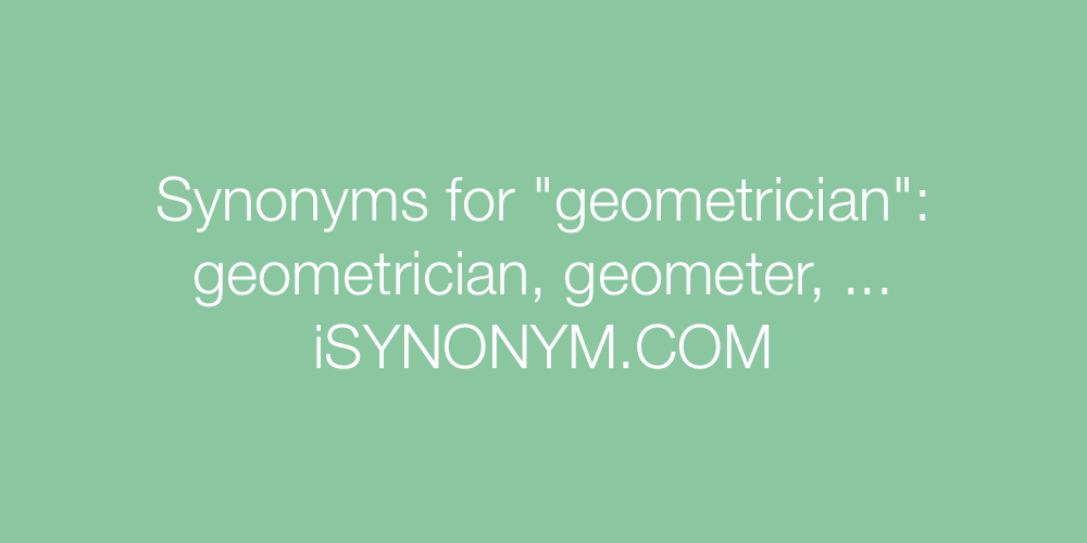 Synonyms geometrician