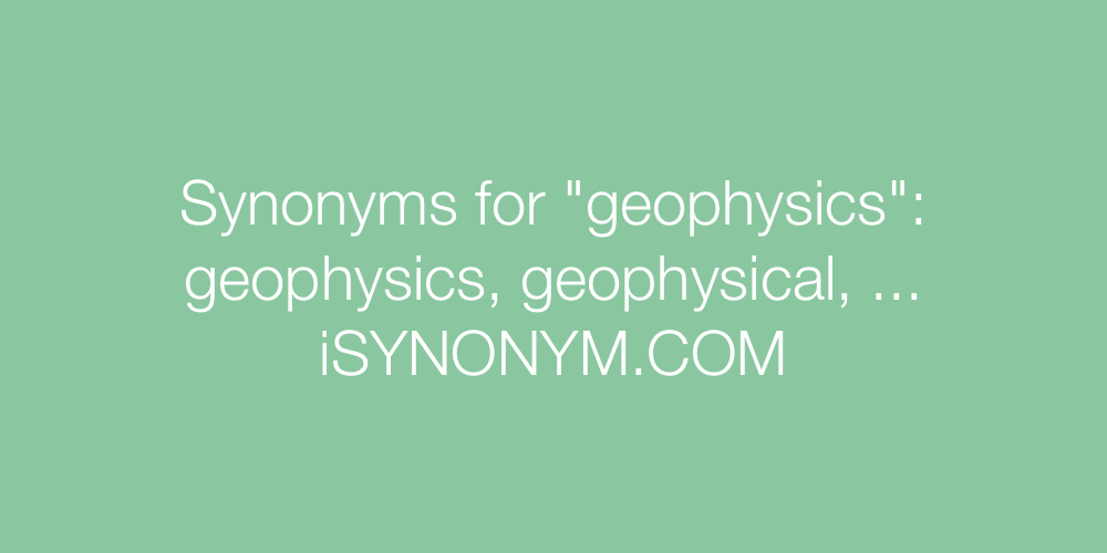Synonyms geophysics
