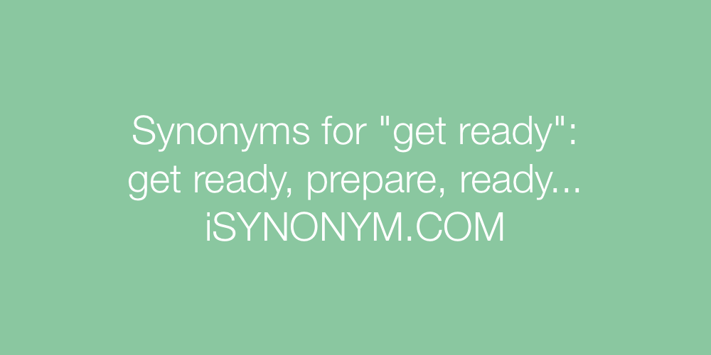 Synonyms get ready