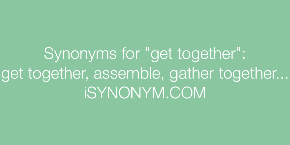 Synonyms get together