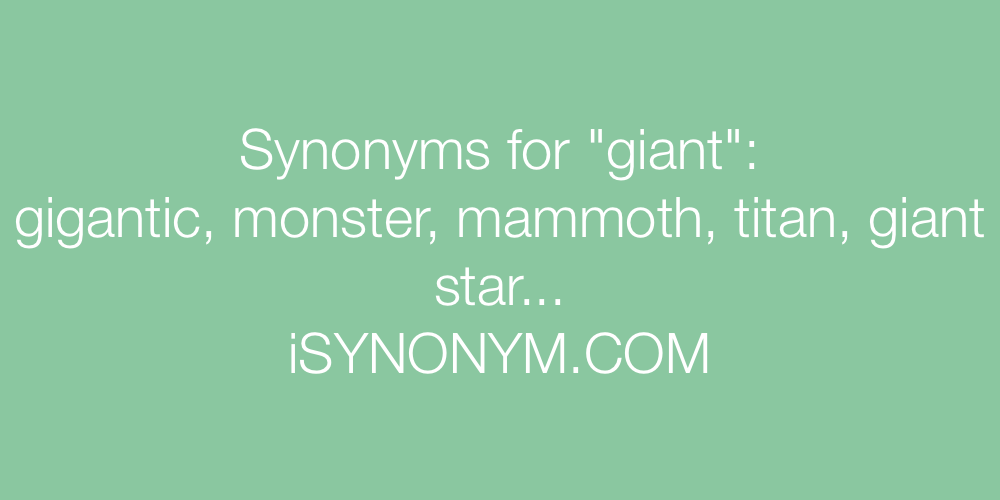 Synonyms giant