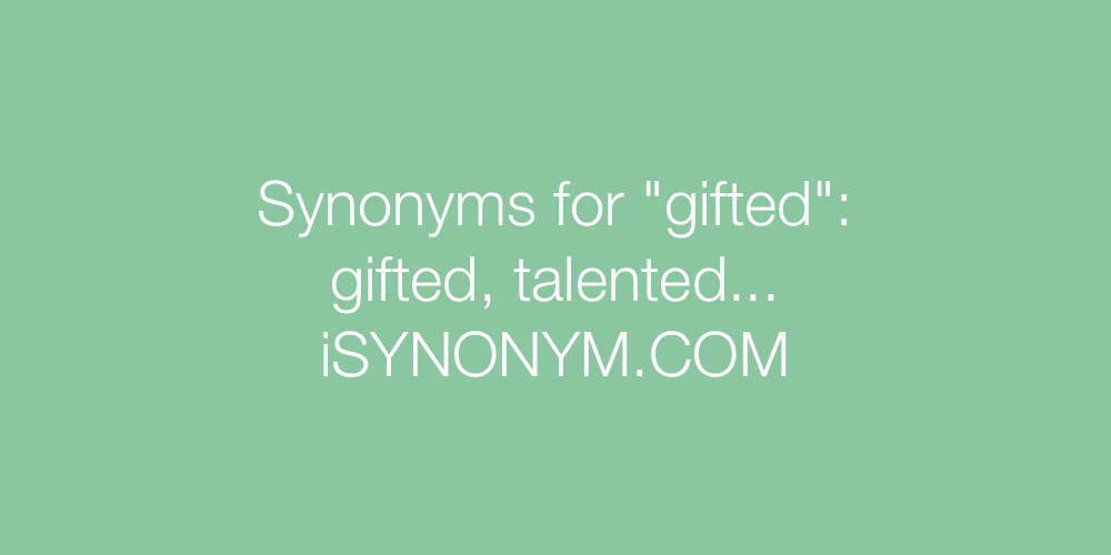 Synonyms gifted