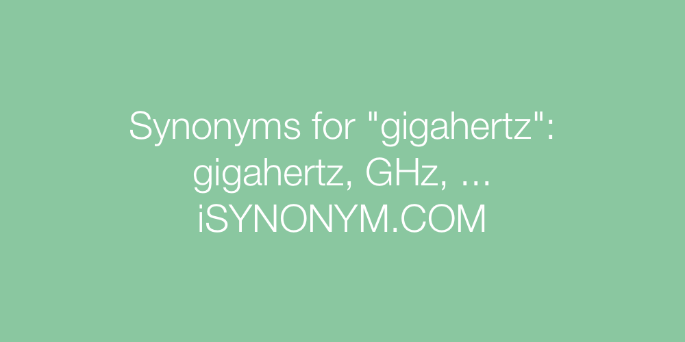 Synonyms gigahertz