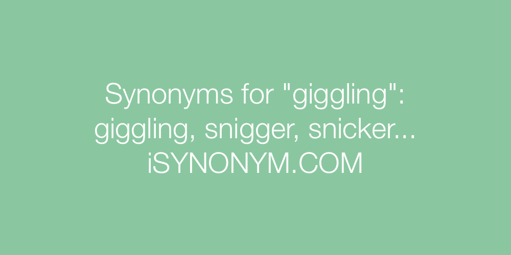 Synonyms giggling